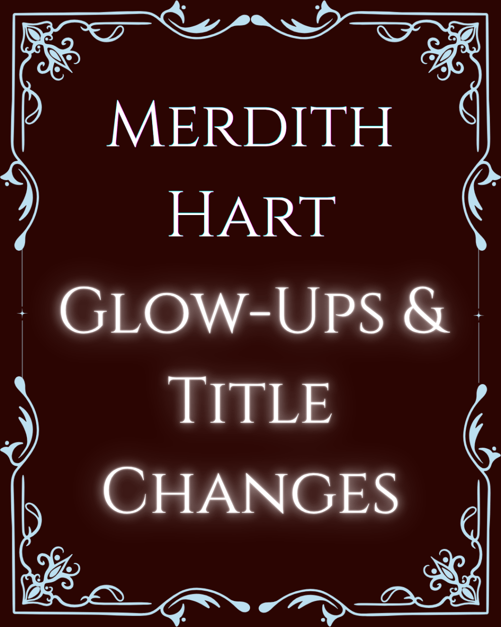 Series Glow-Ups!